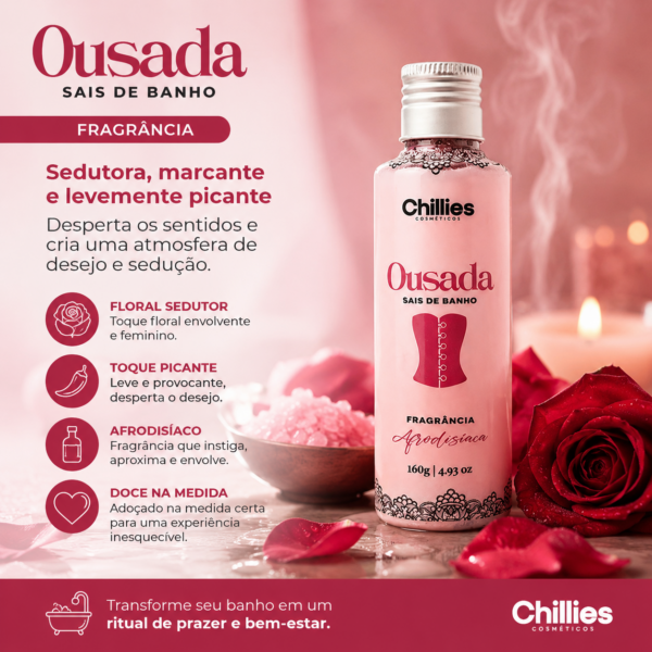 Ousada Sais de Banho 160g Chillies
